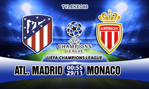 Nhận định Atletico Madrid vs Monaco