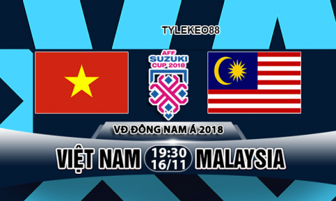 Nhận định Việt Nam vs Malaysia